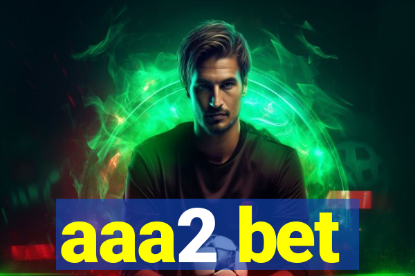 aaa2 bet